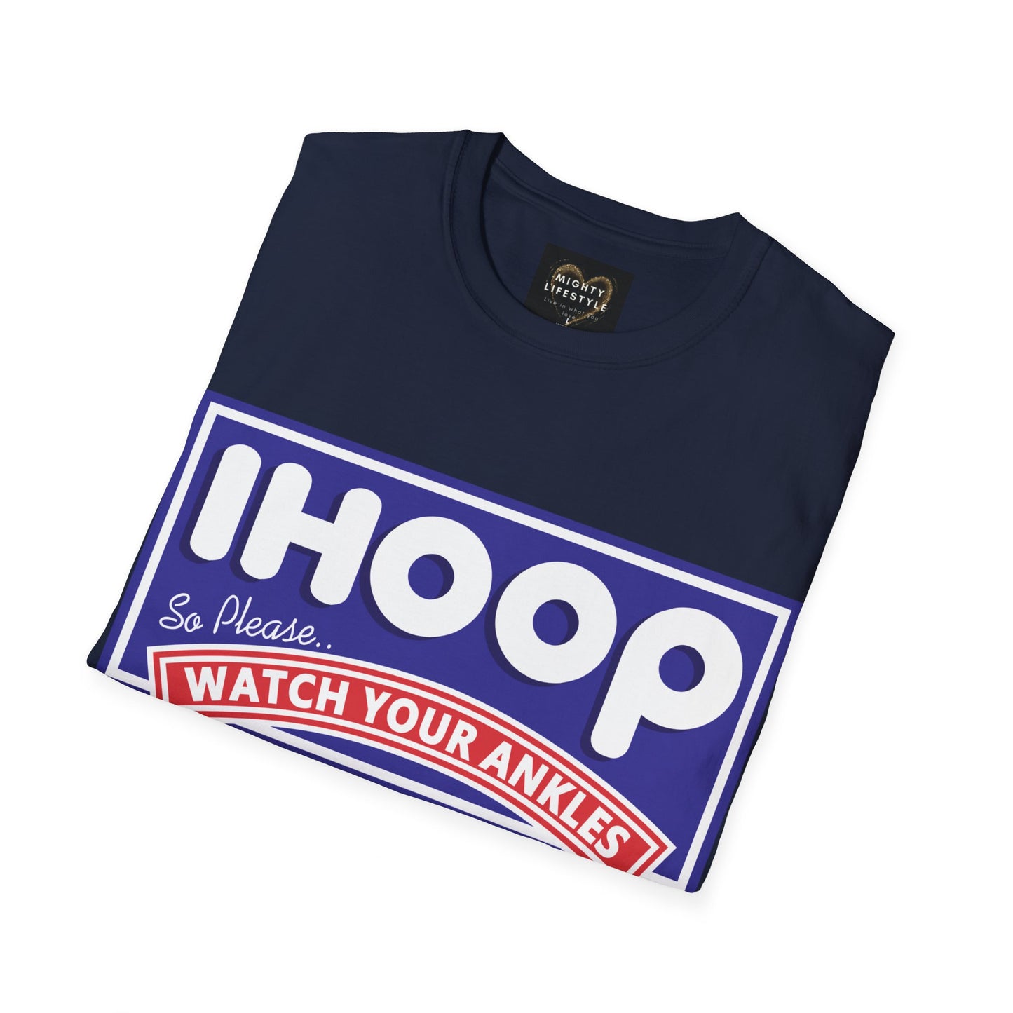 Basketball Shirt | IHoop Ankles Shirt | Sports Shirt | Gift for Baller | Baller Shirt | Mighty Lifestyle |  Softstyle T-Shirt