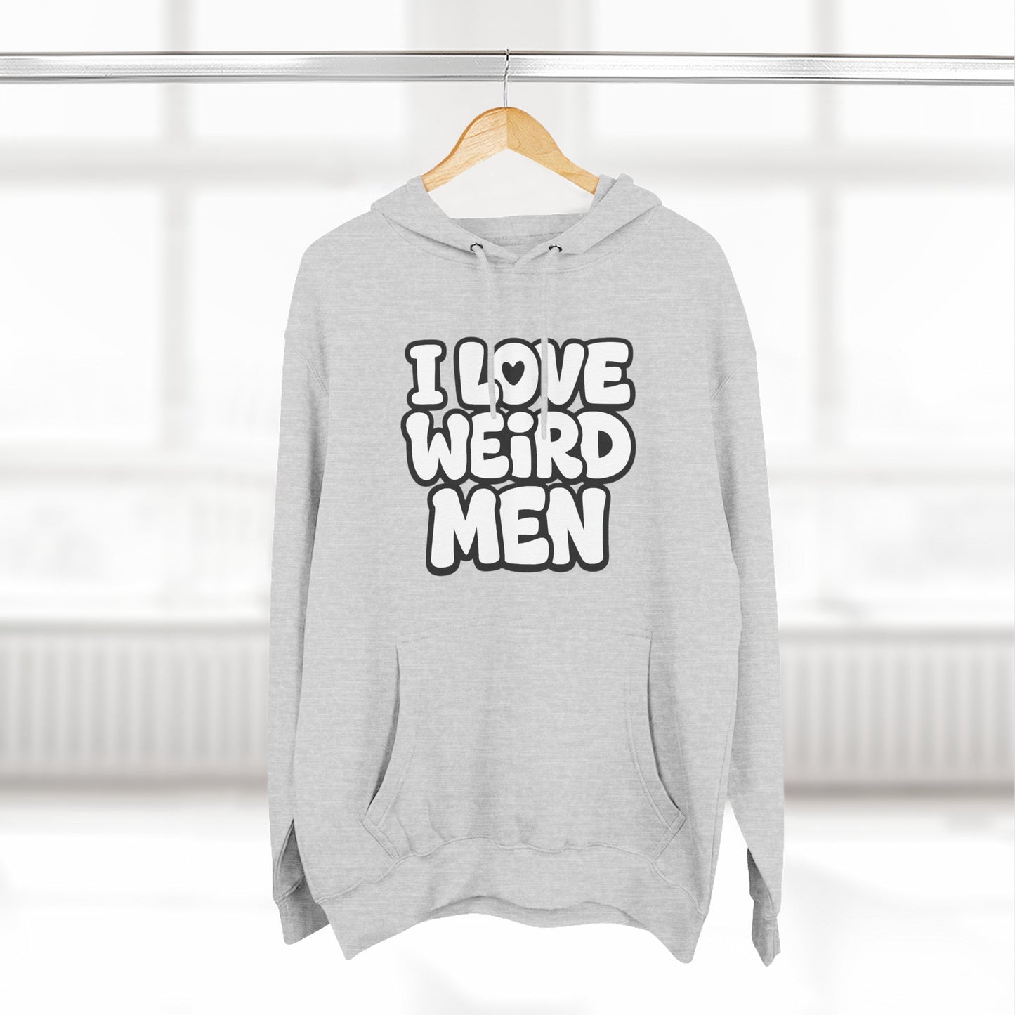 I Love Weird Men Hoodie – Funny Marriage Quote Hoodie, Cozy Three-Panel Fleece Pullover 
I Love Weird Men I Married One Hoodie — Three-Panel Fleece