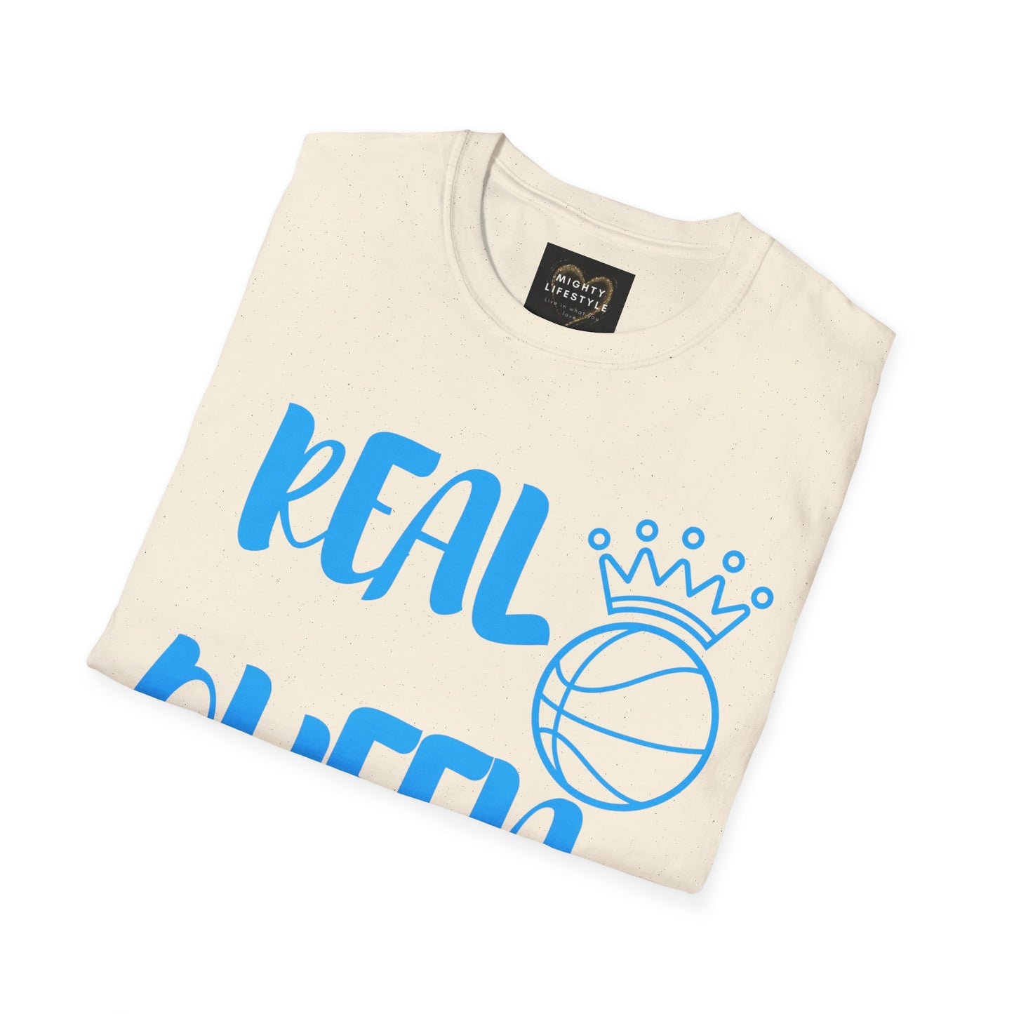 Real Queen  Blue Font | Basketball Shirt | Sports Shirt | Baller Shirt | Mighty Lifestyle |  Softstyle T-Shirt