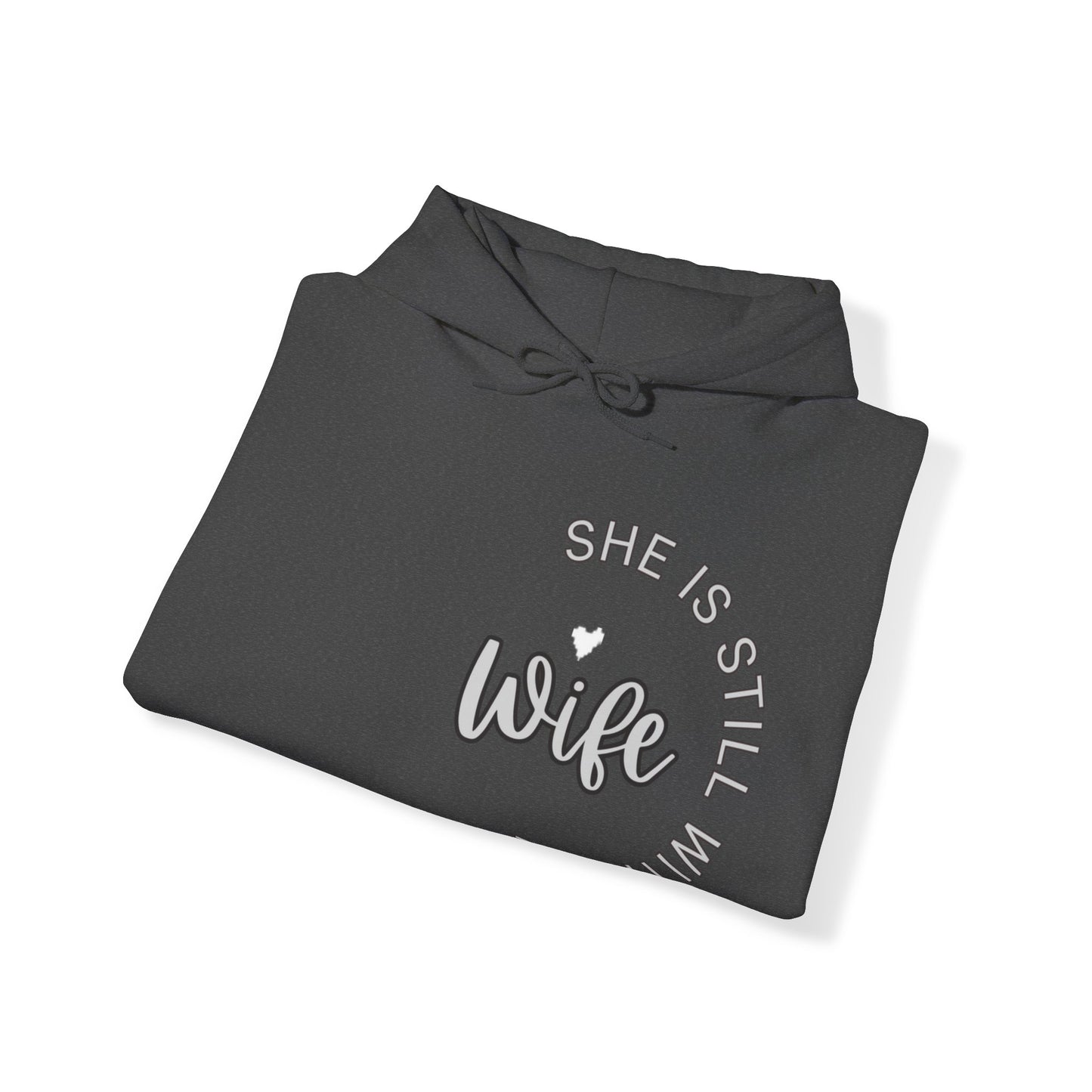 Wife She is Still with Me, Memorial, RIP, Now an Angel, Gone but not forgotten Hoodie, Unisex Heavy Blend™ Hooded Sweatshirt