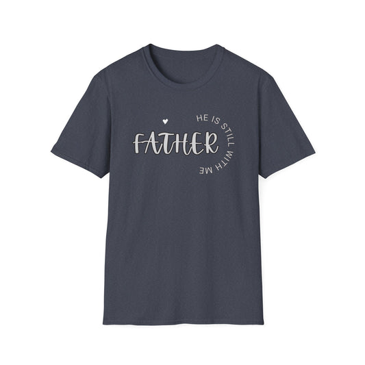 FATHER IN HEAVEN, Shirt for surviving family members, Shirt to remember dad, Shirt to honor father