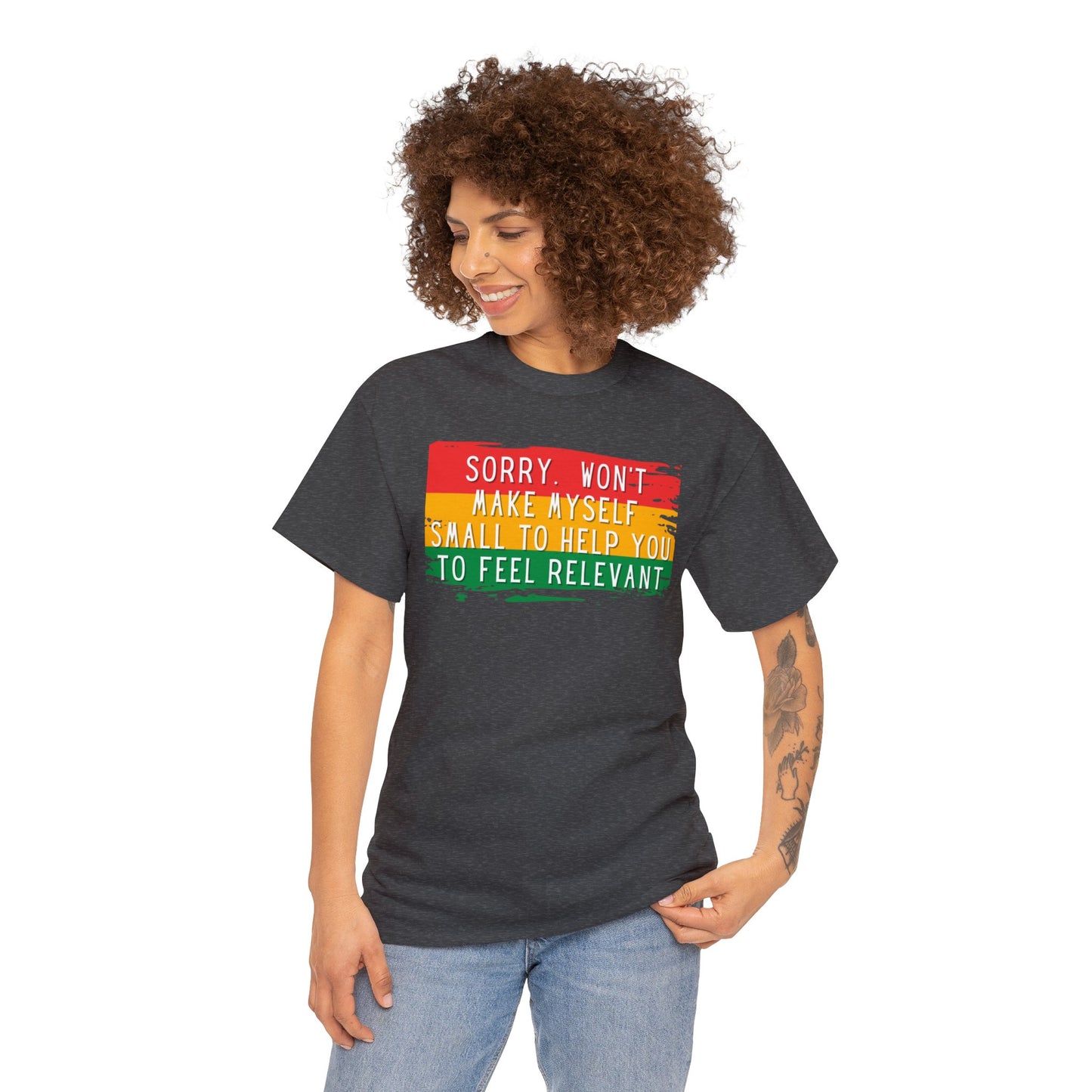 Unapologetic Shirt, Sorry Won't Make Myself Smaller, Shirt for Black History, Shirt for BIPOC, Shirt For Black Pride