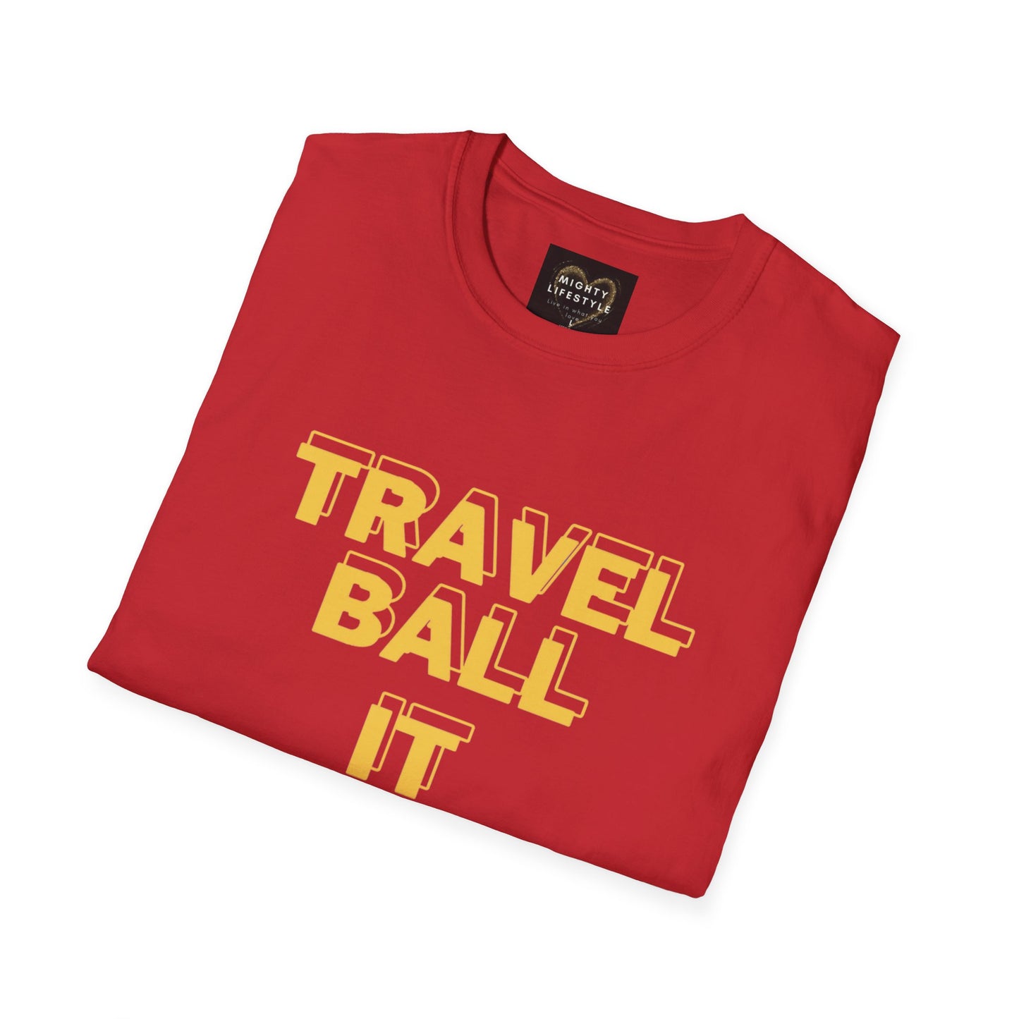 Travel Ball It Has Begun | Travel Basketball| AAU Basketball | Basketball Shirt | Unisex Basketball Shirt | Sports Shirt | Baller Shirt | Mighty Lifestyle |  Softstyle T-Shirt