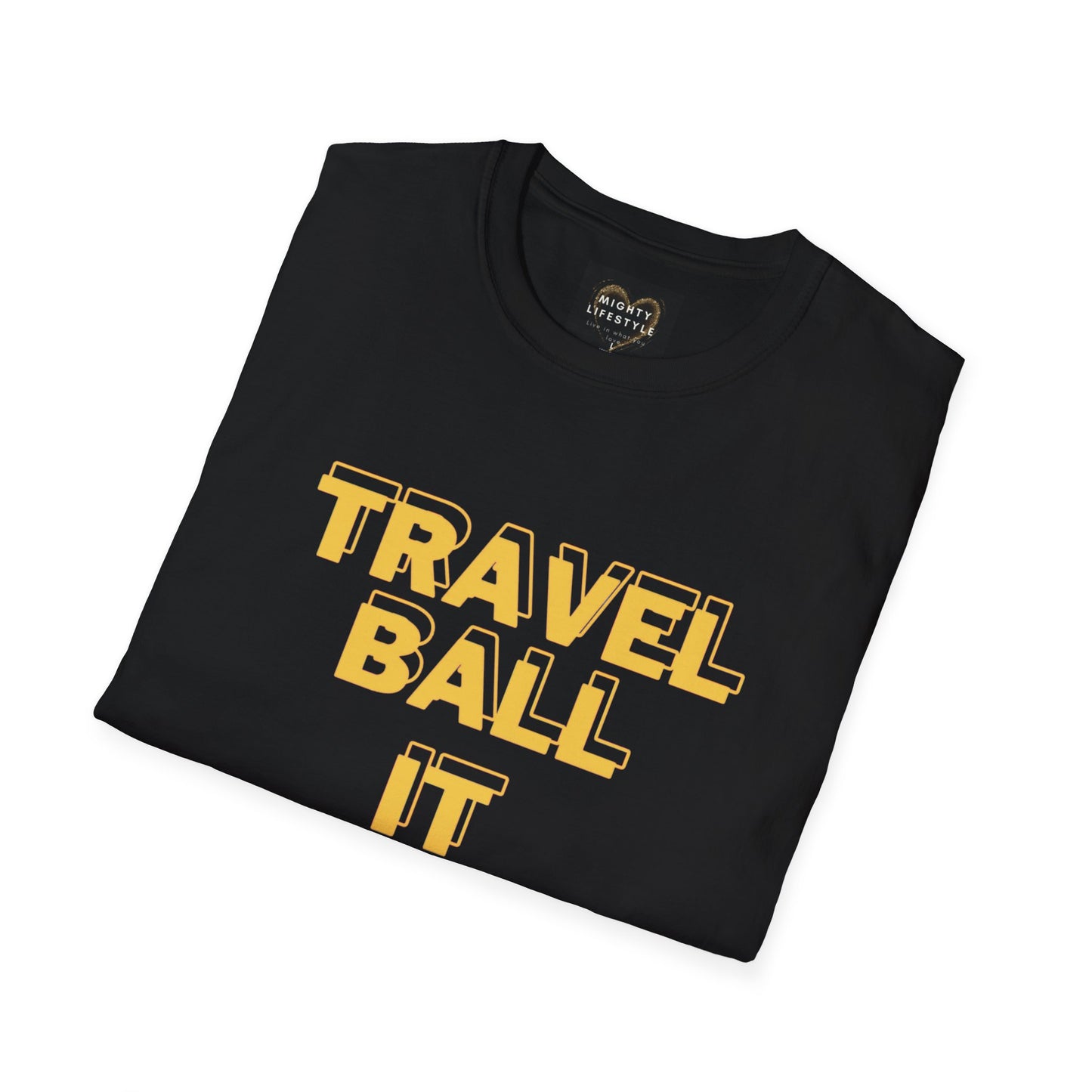 Travel Ball It Has Begun | Travel Basketball| AAU Basketball | Basketball Shirt | Unisex Basketball Shirt | Sports Shirt | Baller Shirt | Mighty Lifestyle |  Softstyle T-Shirt