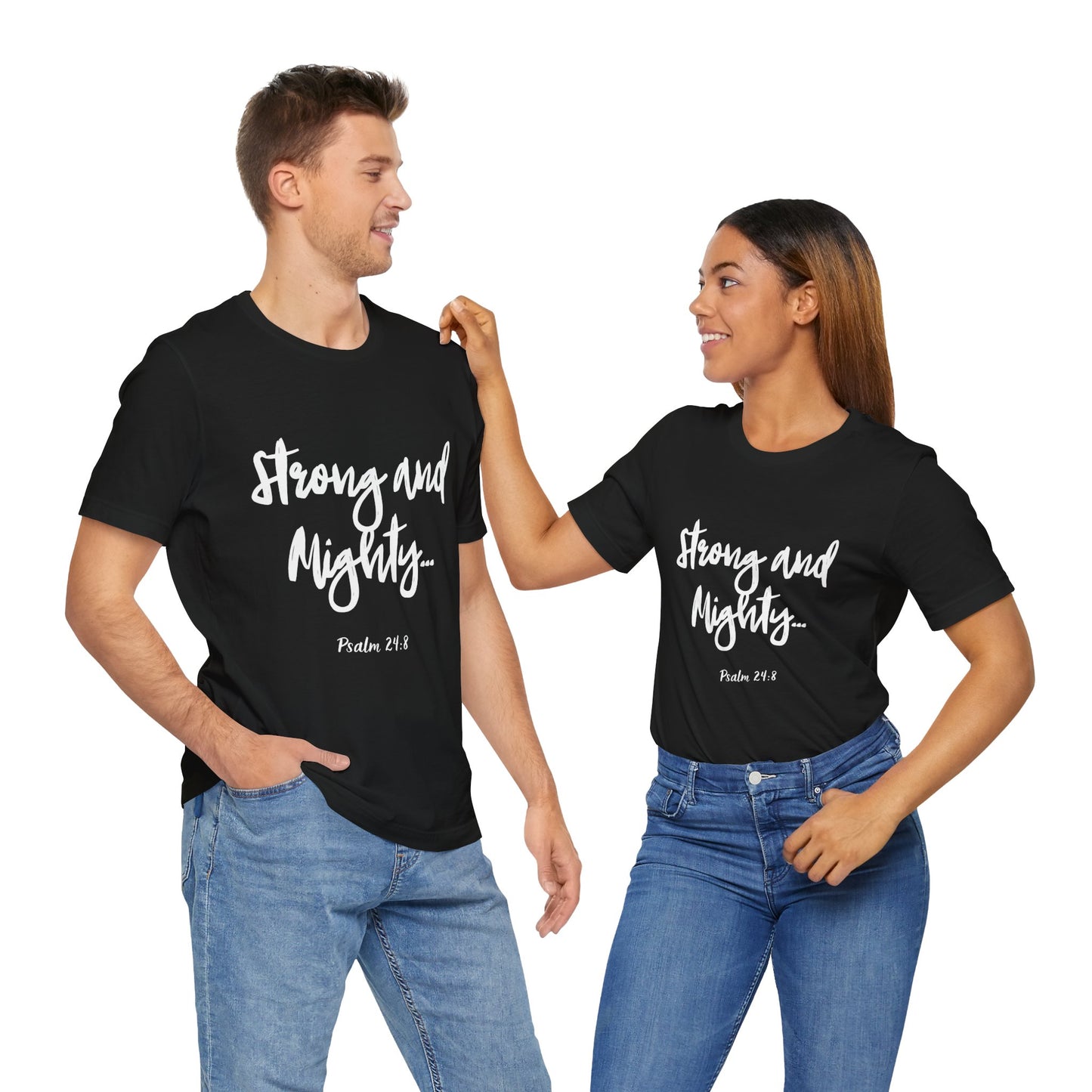 ML - Strong and Mighty Unisex Short Sleeve Tee, Inspirational Shirt, Christian Apparel, Faith-Based Fashion, Bible Verse T-Shirt
