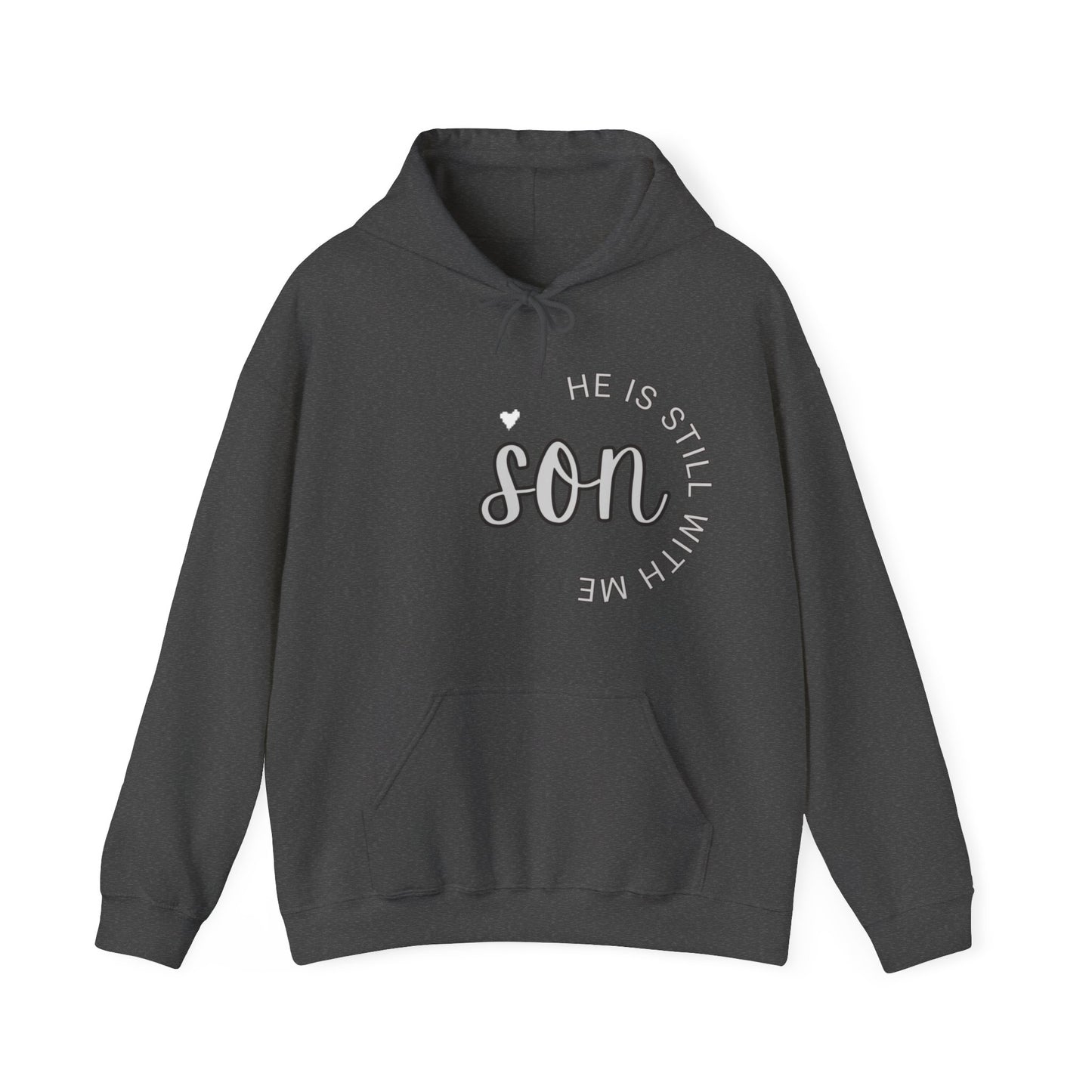 Son He is still with Me,  Memorial, RIP, Sleep in Peace, Funeral, Gone but not forgotten Hoodie, Unisex Heavy Blend™ Hooded Sweatshirt