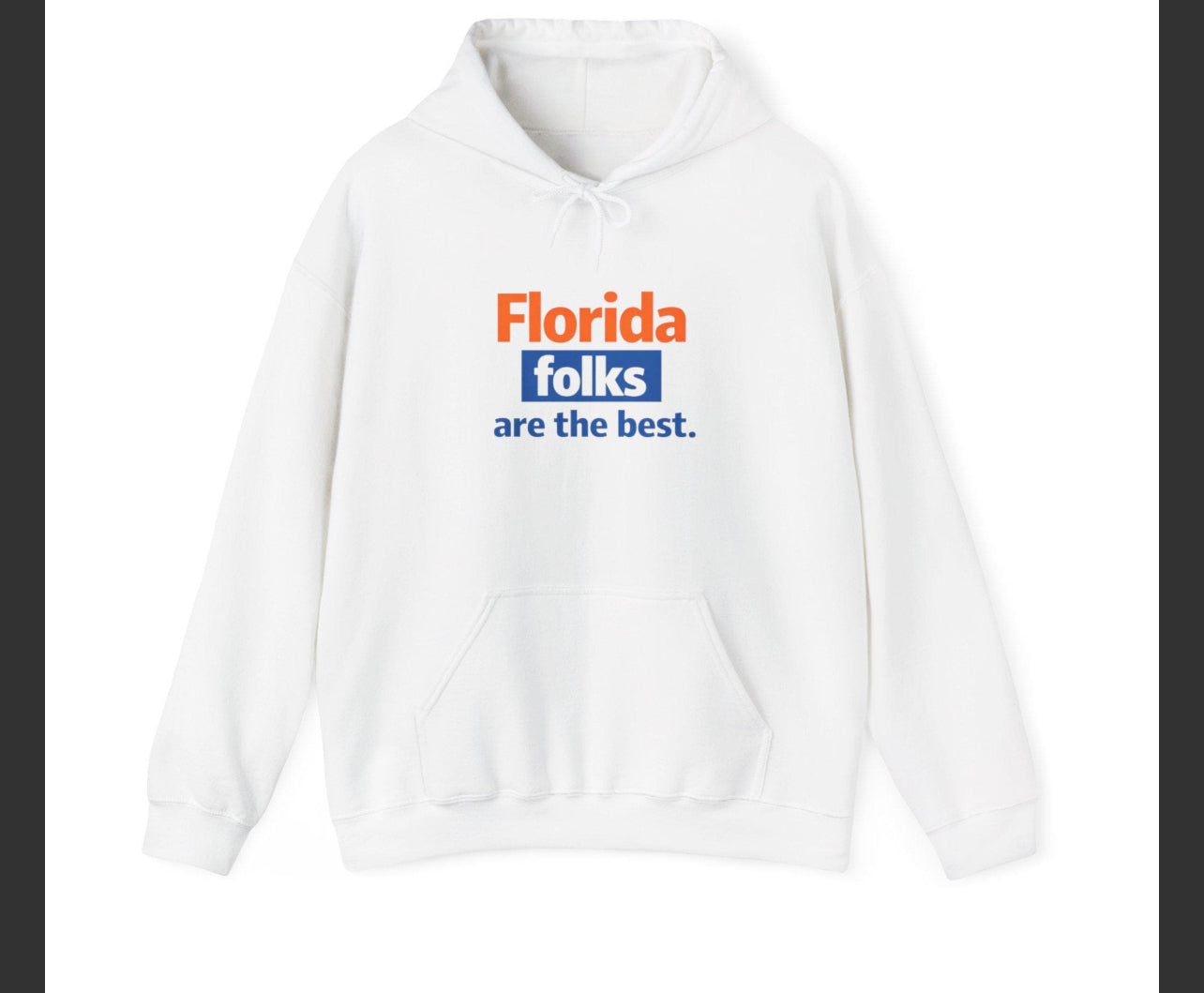Florida Folks Are the Best Hoodie – Blue and Orange Florida State Pride Hooded Sweatshirt | Gainesville Colorway | Southern College Town Streetwear Florida folks are the best Hoodie Blue and Orange Hoodie | State Pride Hooded Sweatshirt