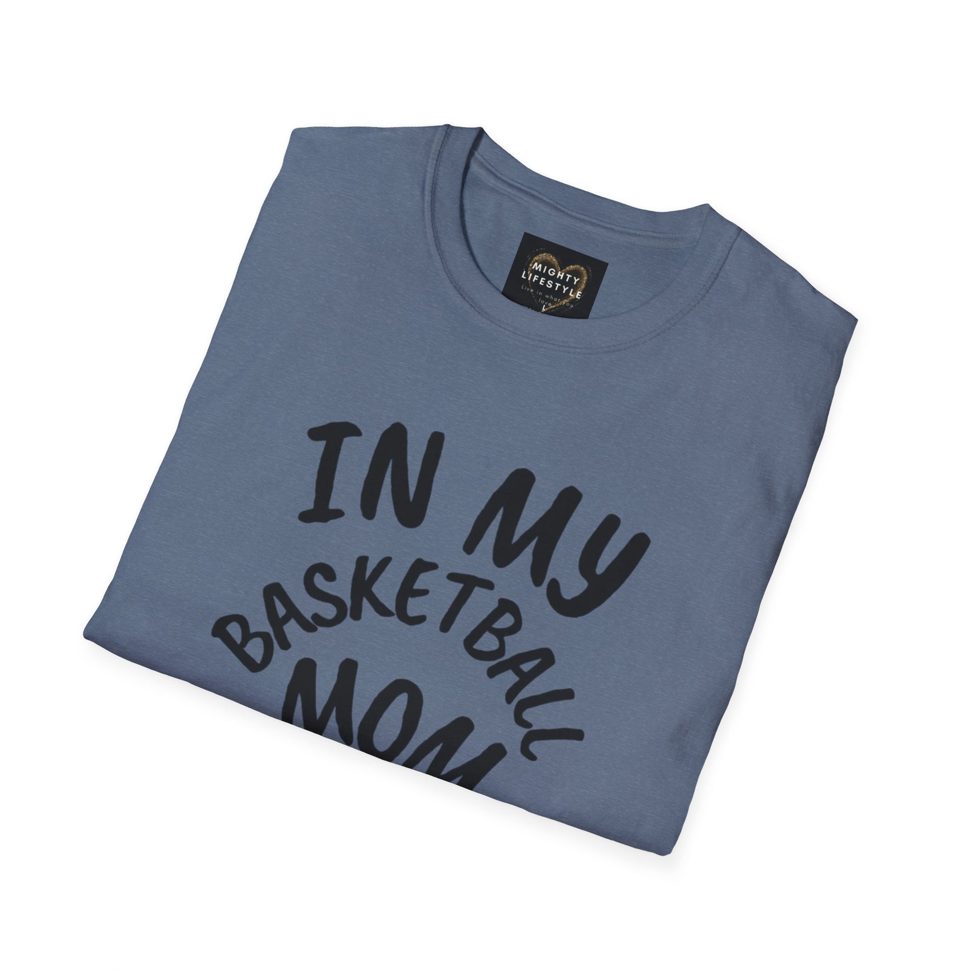 In My Basketball Mom Era | Basketball Shirt | Sports Shirt | Baller Shirt | Mighty Lifestyle | Softstyle T-Shirt - Mighty Lifestyle