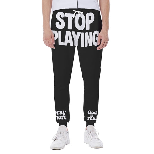 Stop Playing Pray More God is Real Yeshua is Real Chosen. Christian Apparel Men’s Sweatpants