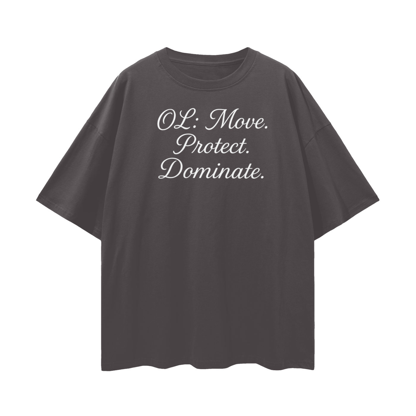 OL Shirt, Offensive Lineman Shirt, Football Lineman Shirt | Move Protect Dominate Oversize Deep Drop Shoulder Tee - 190 GSM