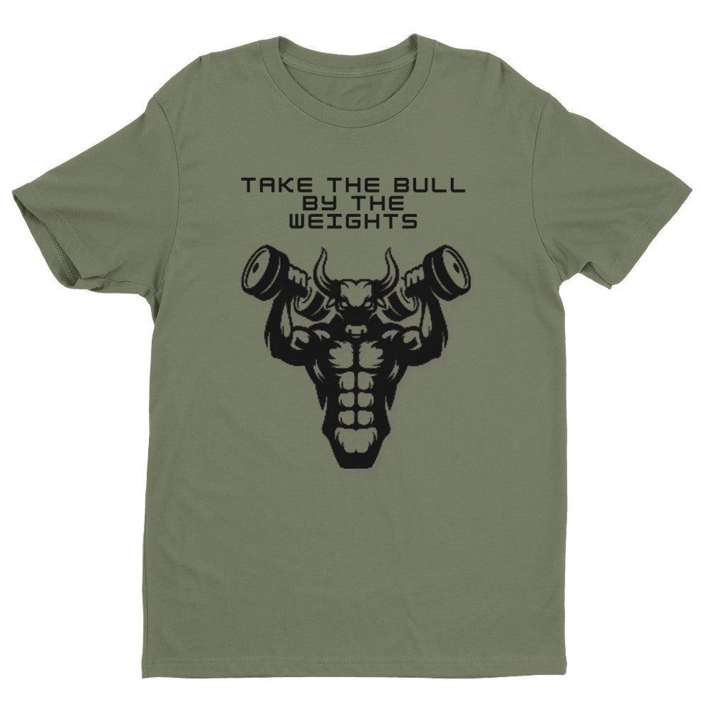 Take the Bull By the Weights Men's Fitted T-Shirt | Gym Shirt Funny Gym Shirt - Crossfit or Gym Shirt for Body Builder.