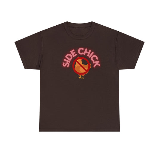 Side Chick Tee, Shirt for side chick, gift for side chick, Shirt for holidays, Prank Shirt, Gag Gift, Parody Shirt