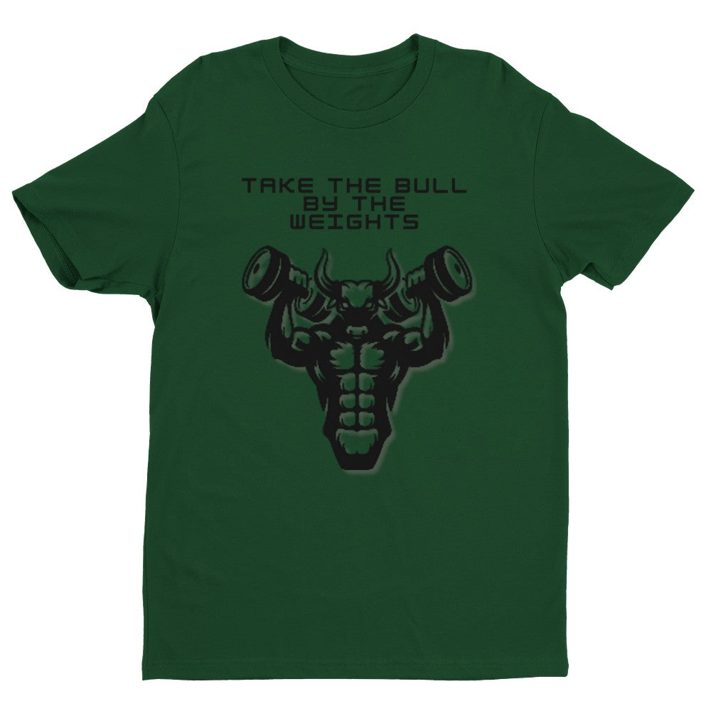 Take the Bull By the Weights Men's Fitted T-Shirt | Gym Shirt Funny Gym Shirt - Crossfit or Gym Shirt for Body Builder.