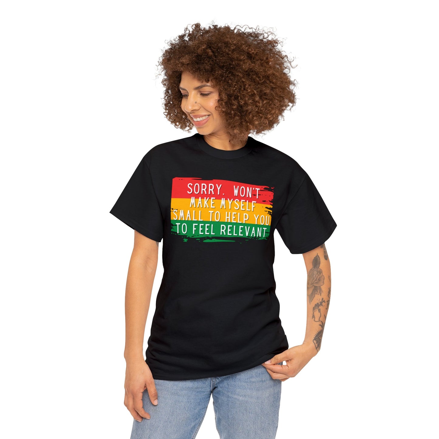 Unapologetic Shirt, Sorry Won't Make Myself Smaller, Shirt for Black History, Shirt for BIPOC, Shirt For Black Pride