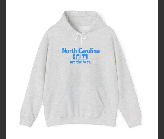 North Carolina Folks Are the Best Hoodie – Carolina Blue State Pride Sweatshirt | Southern Homegrown Streetwear | NC Folk Style Hoodie College Hoodie North Carolina folks are the best Hoodie | State Pride Sweatshirt