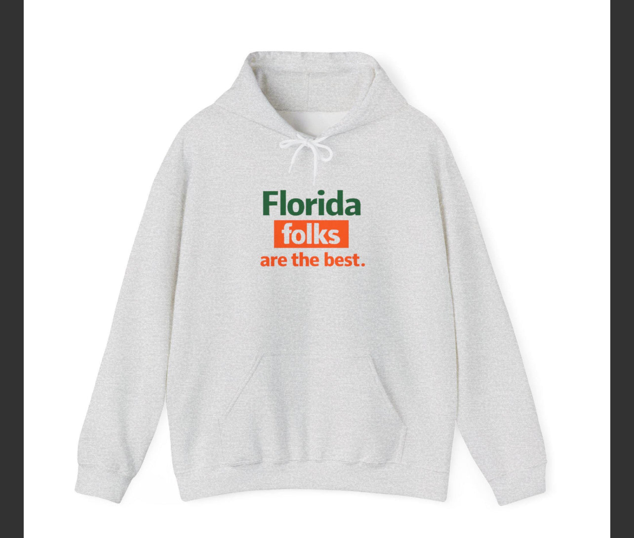 Florida Folks Are the Best Hoodie – Green and Orange Florida State Pride Sweatshirt | Miami & Tallahassee Colorway | Southern Streetwear Hoodie Florida folks are the best Green and Orange Colors Hoodie | State pride sweatshirt