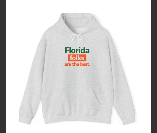 Florida Folks Are the Best Hoodie – Green and Orange Florida State Pride Sweatshirt | Miami & Tallahassee Colorway | Southern Streetwear Hoodie Florida folks are the best Green and Orange Colors Hoodie | State pride sweatshirt