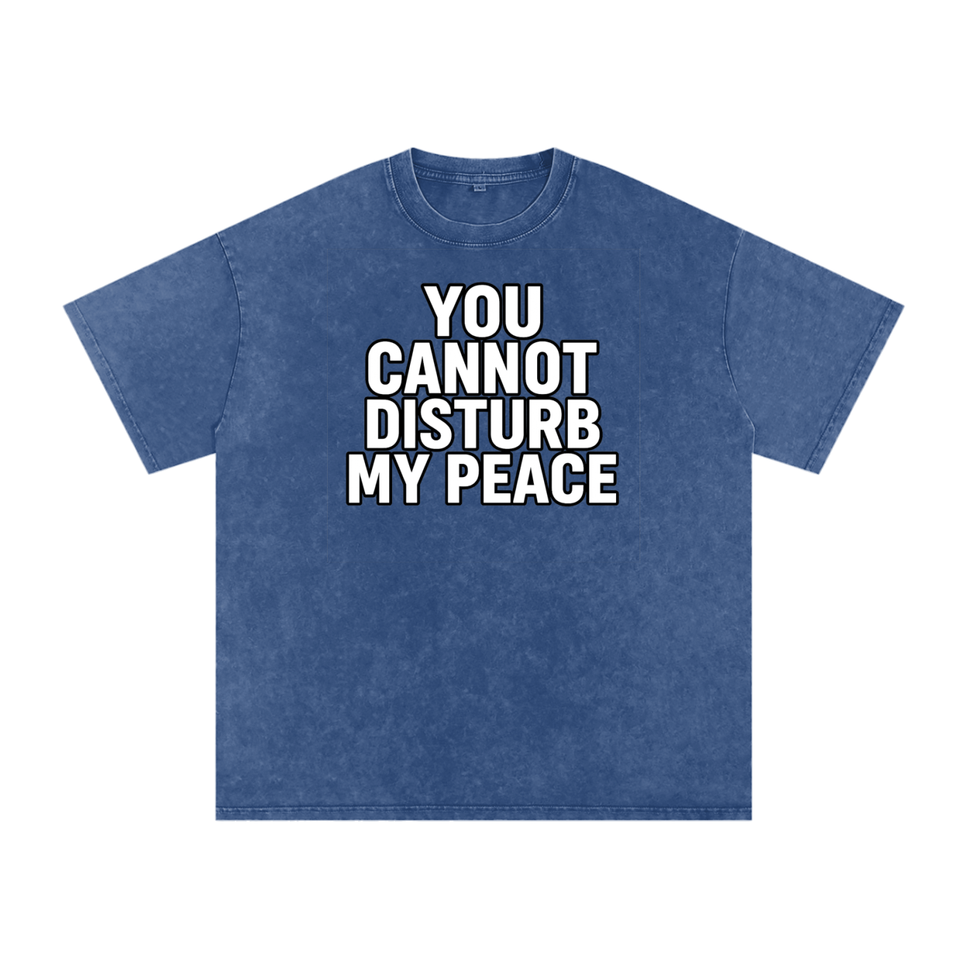 Snow Washed You Cannot Disturb My Peace Shirt | Unbothered Tee | Self Care Quote T-Shirt | Unisex Streetwear Top | Loose Fit 100% Cotton Graphic Tee | Mindful Fashion