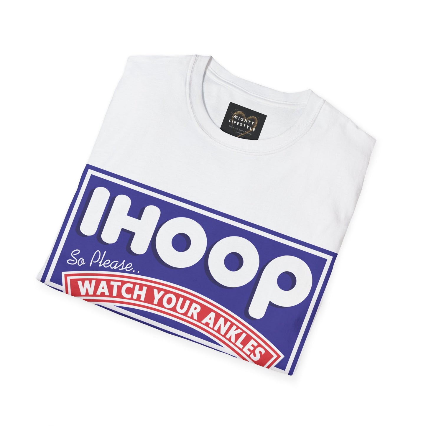 Basketball Shirt | IHoop Ankles Shirt | Sports Shirt | Gift for Baller | Baller Shirt | Mighty Lifestyle |  Softstyle T-Shirt