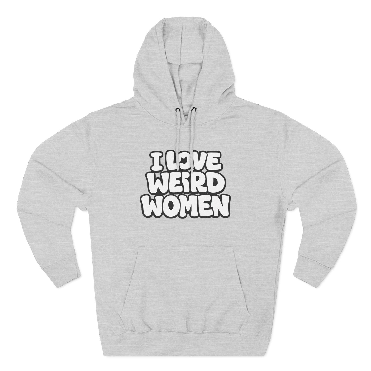 I Love Weird Women Hoodie – Funny Marriage Quote Pullover Cozy Fleece Graphic Hoodie Hoodie - "I Love Weird Women" / "I Married One" Graphic Pullover