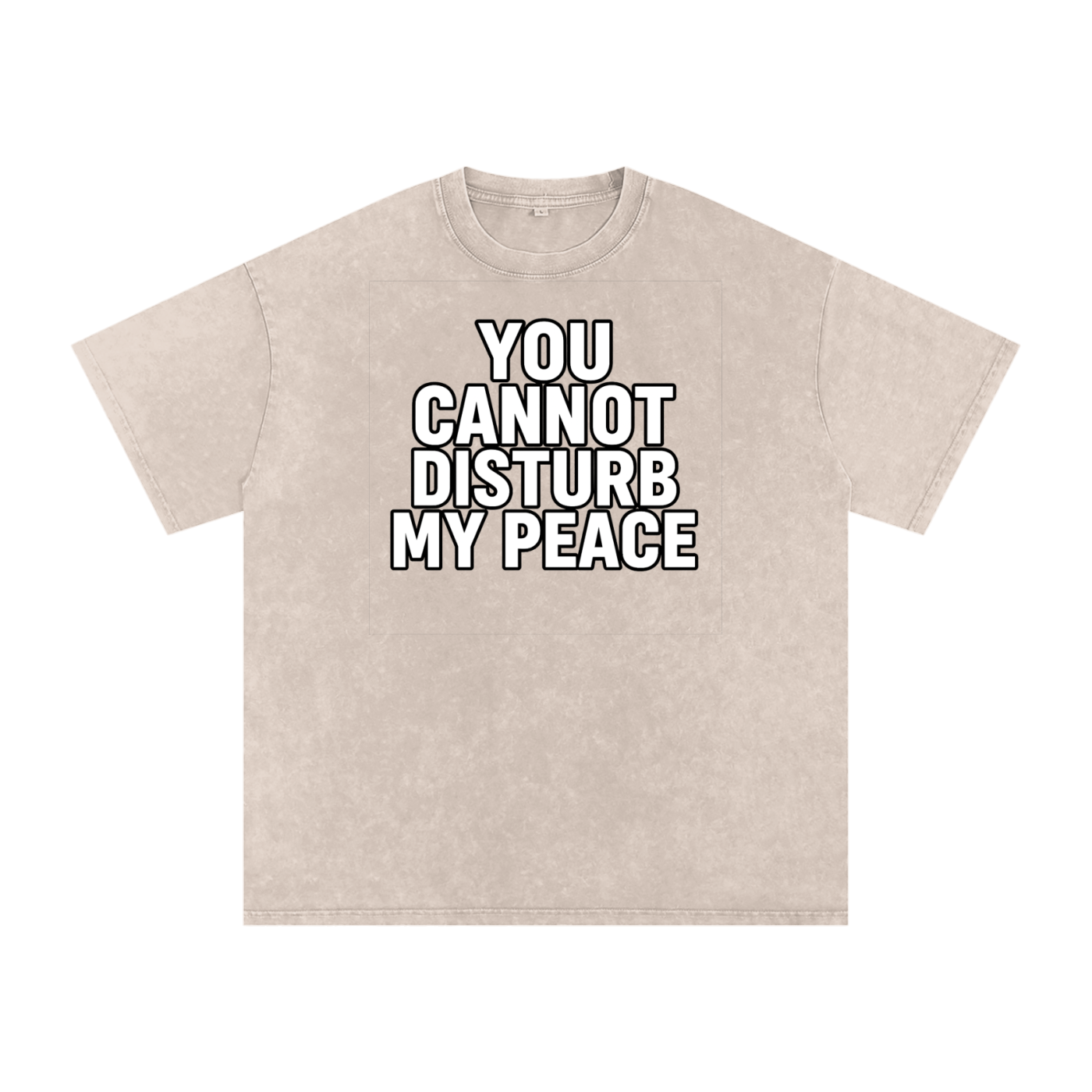 Snow Washed You Cannot Disturb My Peace Shirt | Unbothered Tee | Self Care Quote T-Shirt | Unisex Streetwear Top | Loose Fit 100% Cotton Graphic Tee | Mindful Fashion