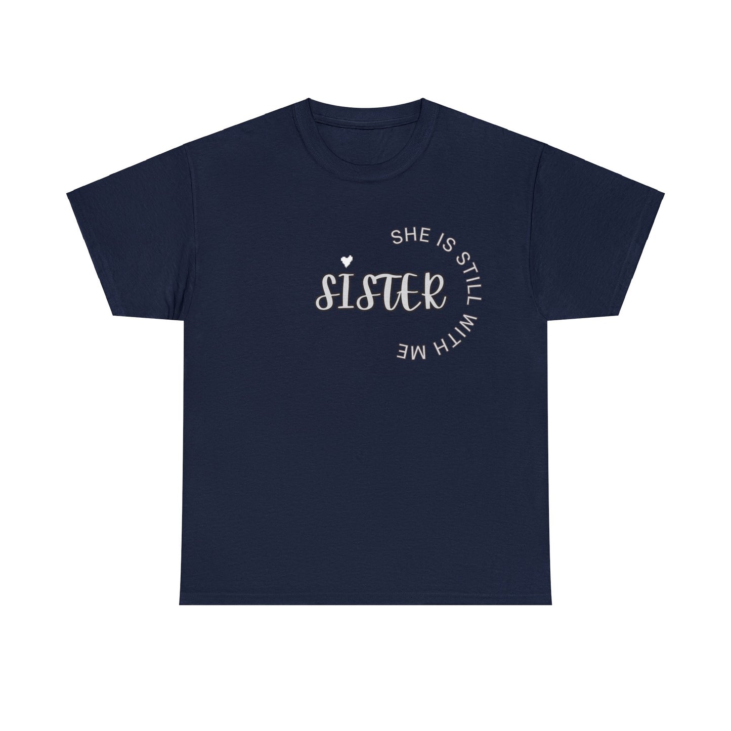 SISTER IN HEAVEN, Honor a deceased sister, Remember a sister, Shirt for someone that misses their sister, Sister