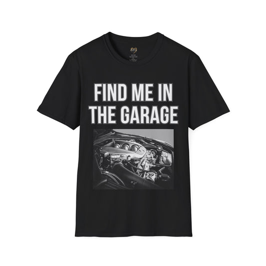 Find me in the garage, In the garage, Garage Man, Garage Woman, Fixing Cars, Fixing Vehicles, under the hood, Front and Back, Car Mechanic - Mighty Lifestyle