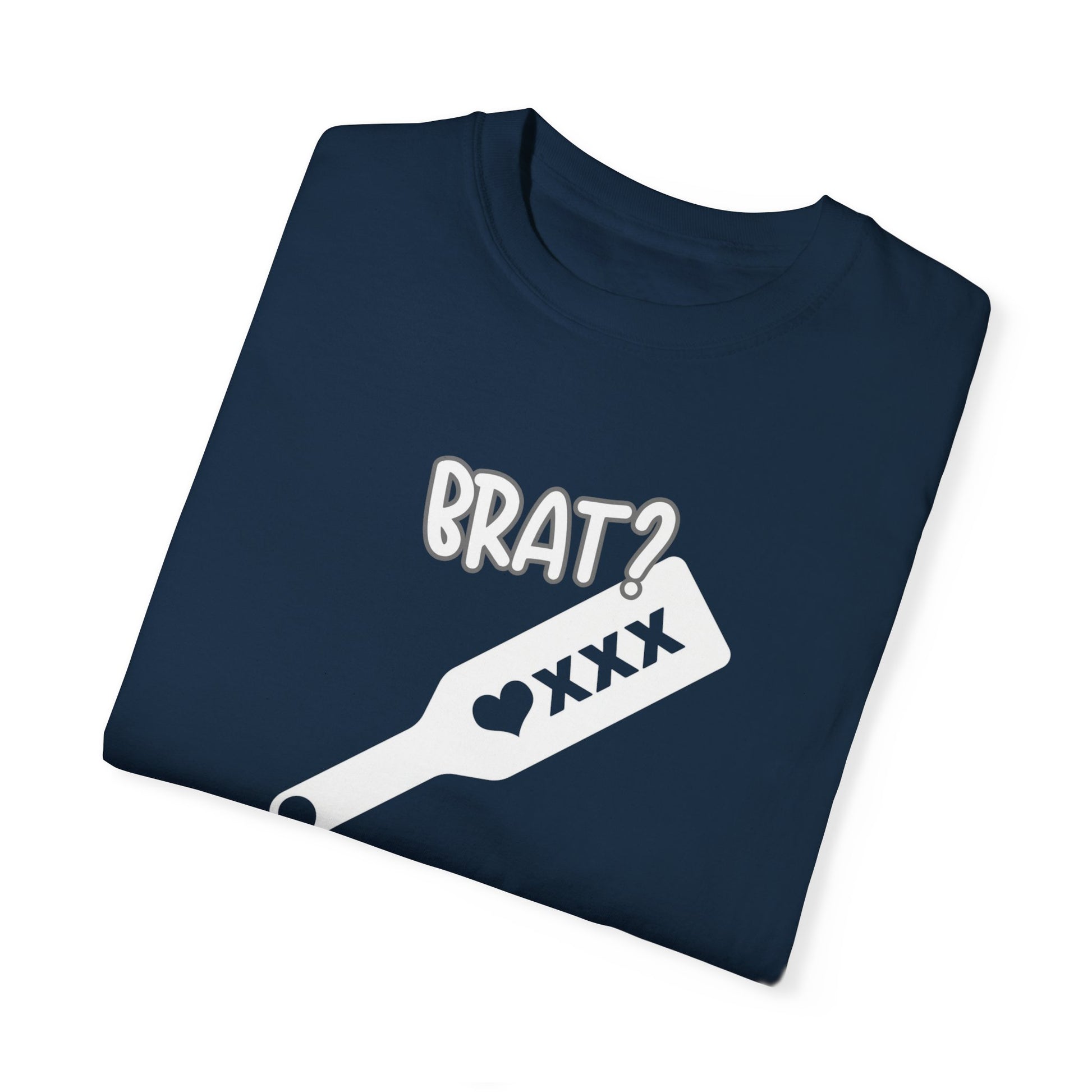 Brat, Brat Shirt, Sub_Dom Tee, Unisex Garment - Dyed T-shirt - Mighty Lifestyle