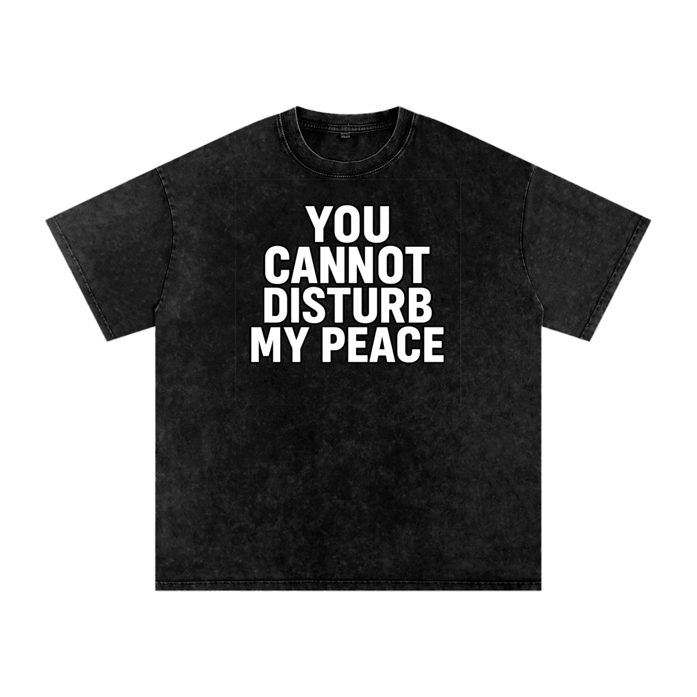 Snow Washed You Cannot Disturb My Peace Shirt | Unbothered Tee | Self Care Quote T-Shirt | Unisex Streetwear Top | Loose Fit 100% Cotton Graphic Tee | Mindful Fashion