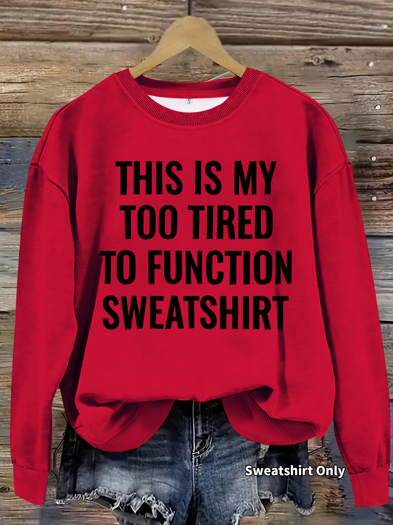 This is my Too Tired to Function Sweater Slogan pattern printed round neck sweatshirt