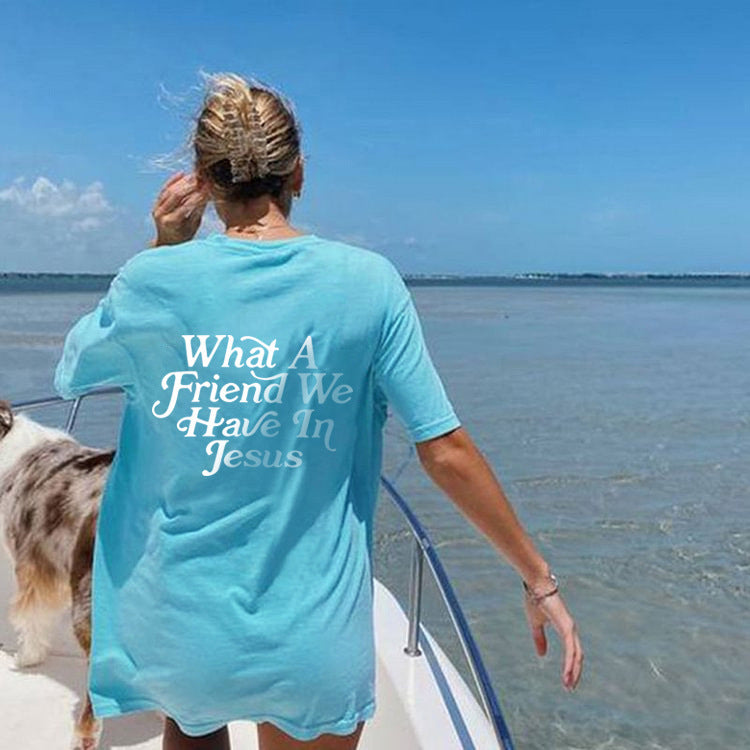 Women’s “What a Friend We Have in Jesus” T-Shirt – Faith-Based Christian Tee with Round Neck & Short Sleeves
Women's T-Shirt Round Neck Letter "WHATAFRIENDINJESUS" Print Short Sleeve Christian Shirt