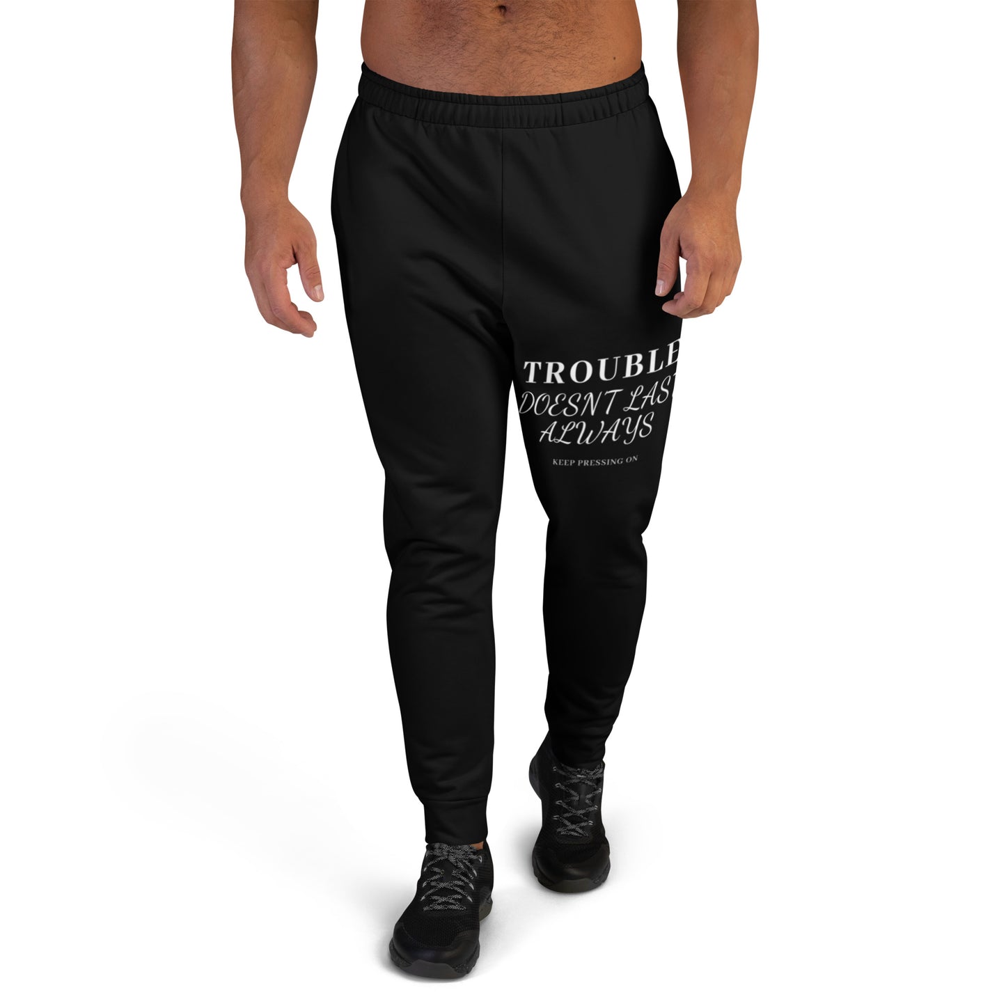 Trouble doesn’t last Sweatpants Mighty Lifestyle Men's Joggers