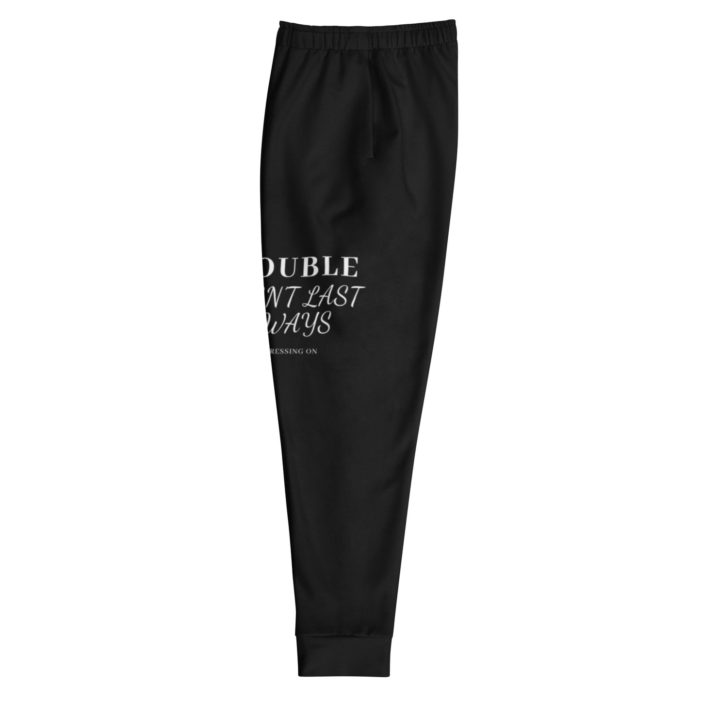 Trouble doesn’t last Sweatpants Mighty Lifestyle Men's Joggers