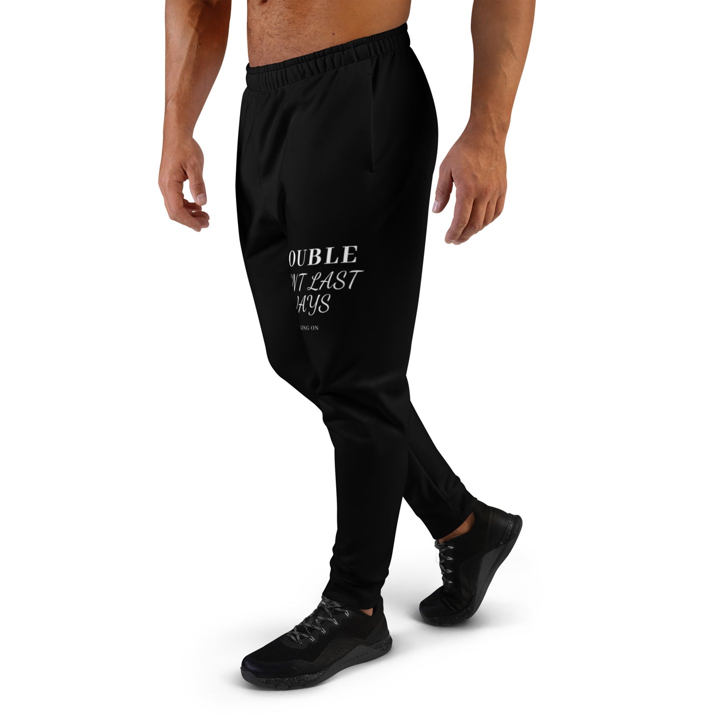 Trouble doesn’t last Sweatpants Mighty Lifestyle Men's Joggers