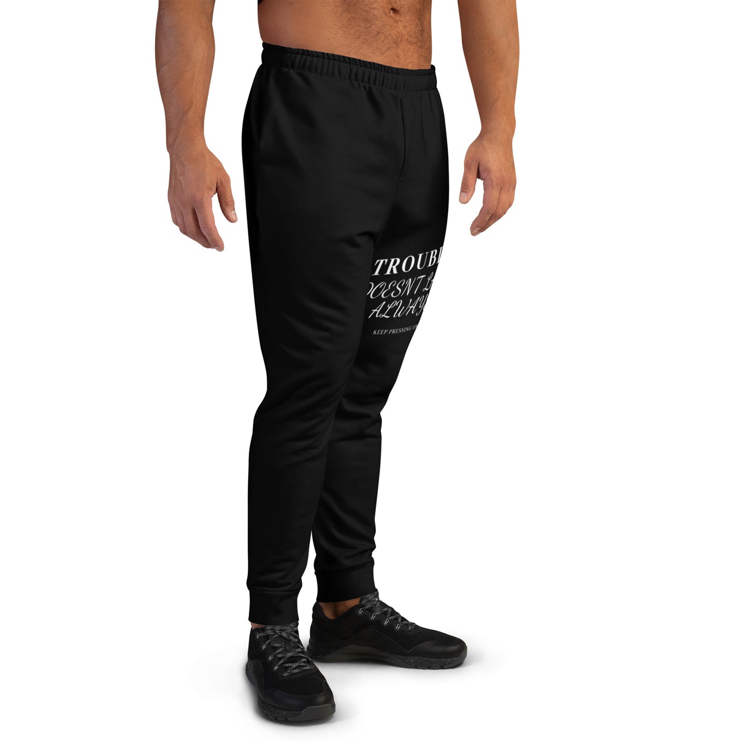 Trouble doesn’t last Sweatpants Mighty Lifestyle Men's Joggers