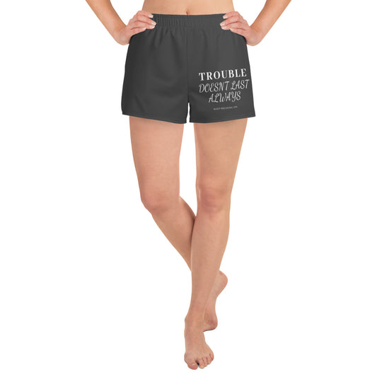 Mighty Lifestyle Trouble Doesn’t Last Always Women’s Recycled Athletic Shorts