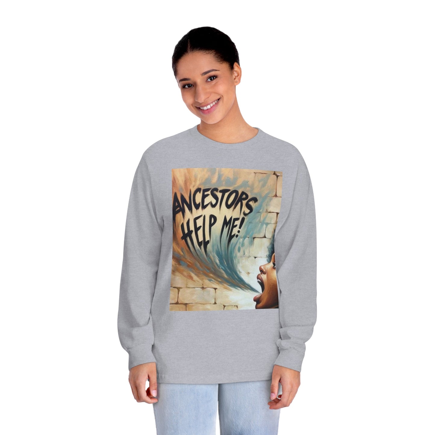 Ancestors Help Me | Ancestors Have My Back | Black History Shirt | Black Spiritual Shirt | Unisex Classic Long Sleeve T-Shirt - Mighty Lifestyle