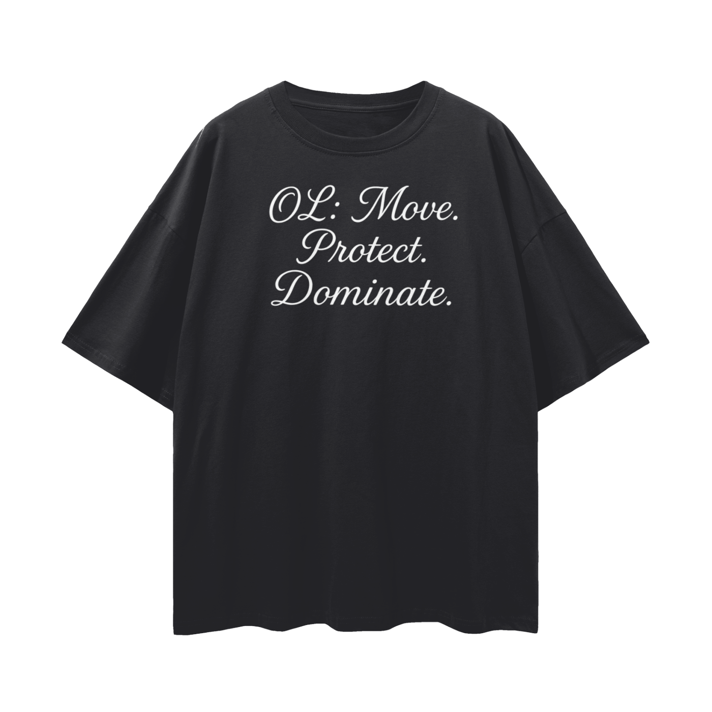 OL Shirt, Offensive Lineman Shirt, Football Lineman Shirt | Move Protect Dominate Oversize Deep Drop Shoulder Tee - 190 GSM