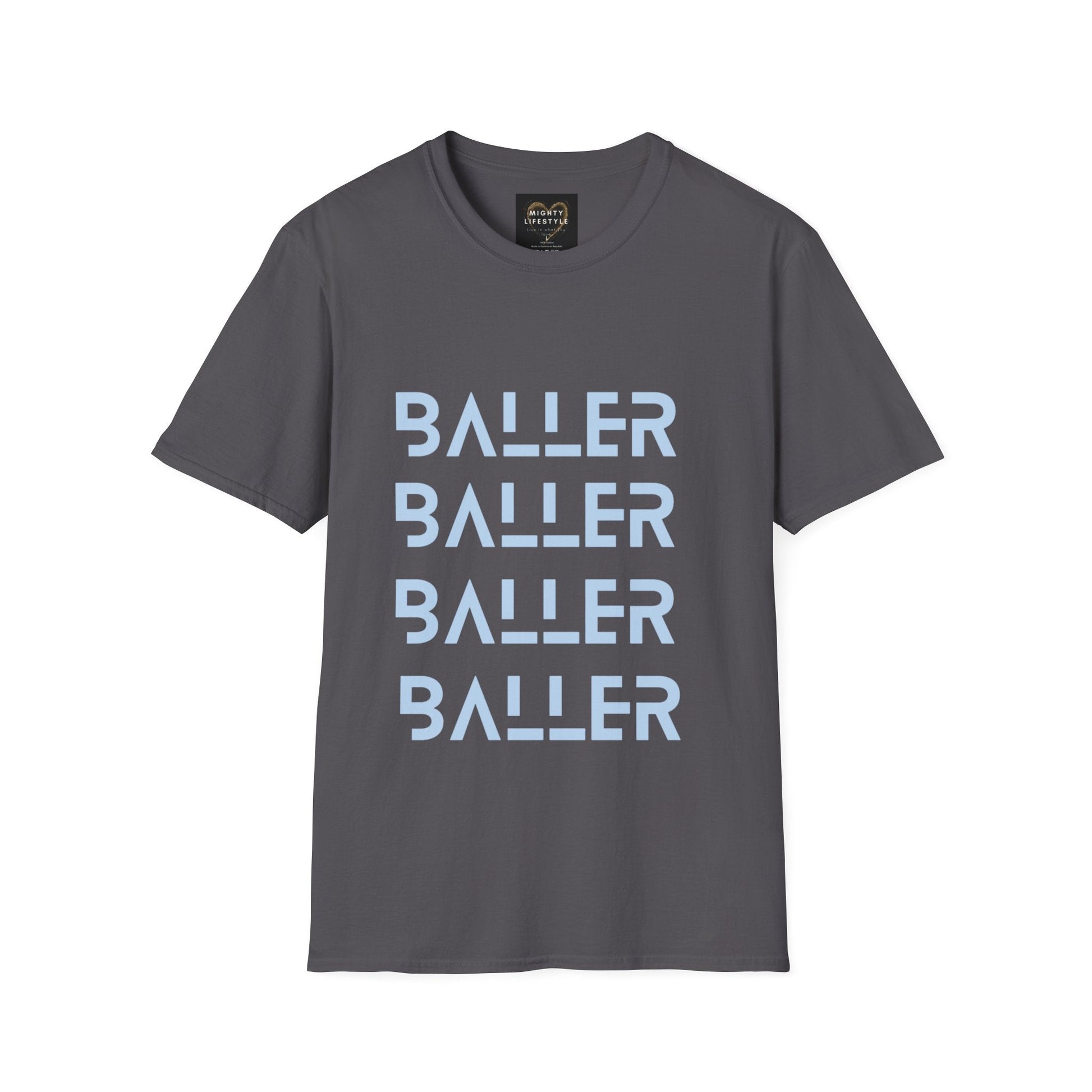 Baller Shirt | Motivational Shirt | Travel Basketball| AAU Basketball | Basketball Shirt |Basketball Mom| Basketball Dad | Unisex Basketball Shirt | Sports Shirt | Baller Shirt | Mighty Lifestyle | Softstyle T-Shirt - Mighty Lifestyle