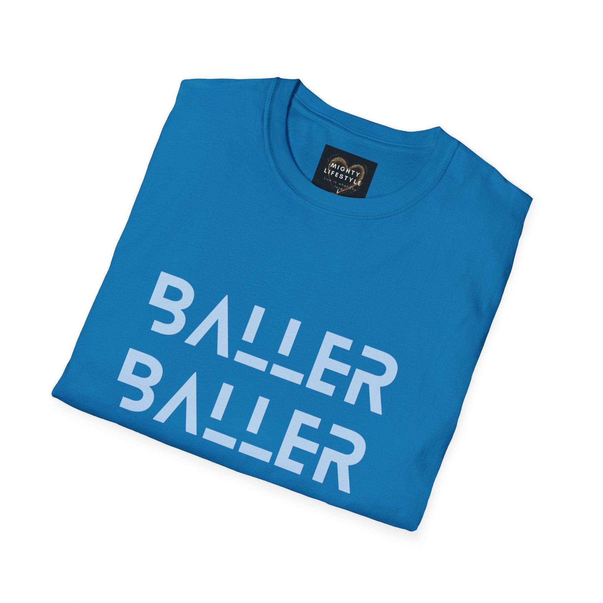 Baller Shirt | Motivational Shirt | Travel Basketball| AAU Basketball | Basketball Shirt |Basketball Mom| Basketball Dad | Unisex Basketball Shirt | Sports Shirt | Baller Shirt | Mighty Lifestyle | Softstyle T-Shirt - Mighty Lifestyle