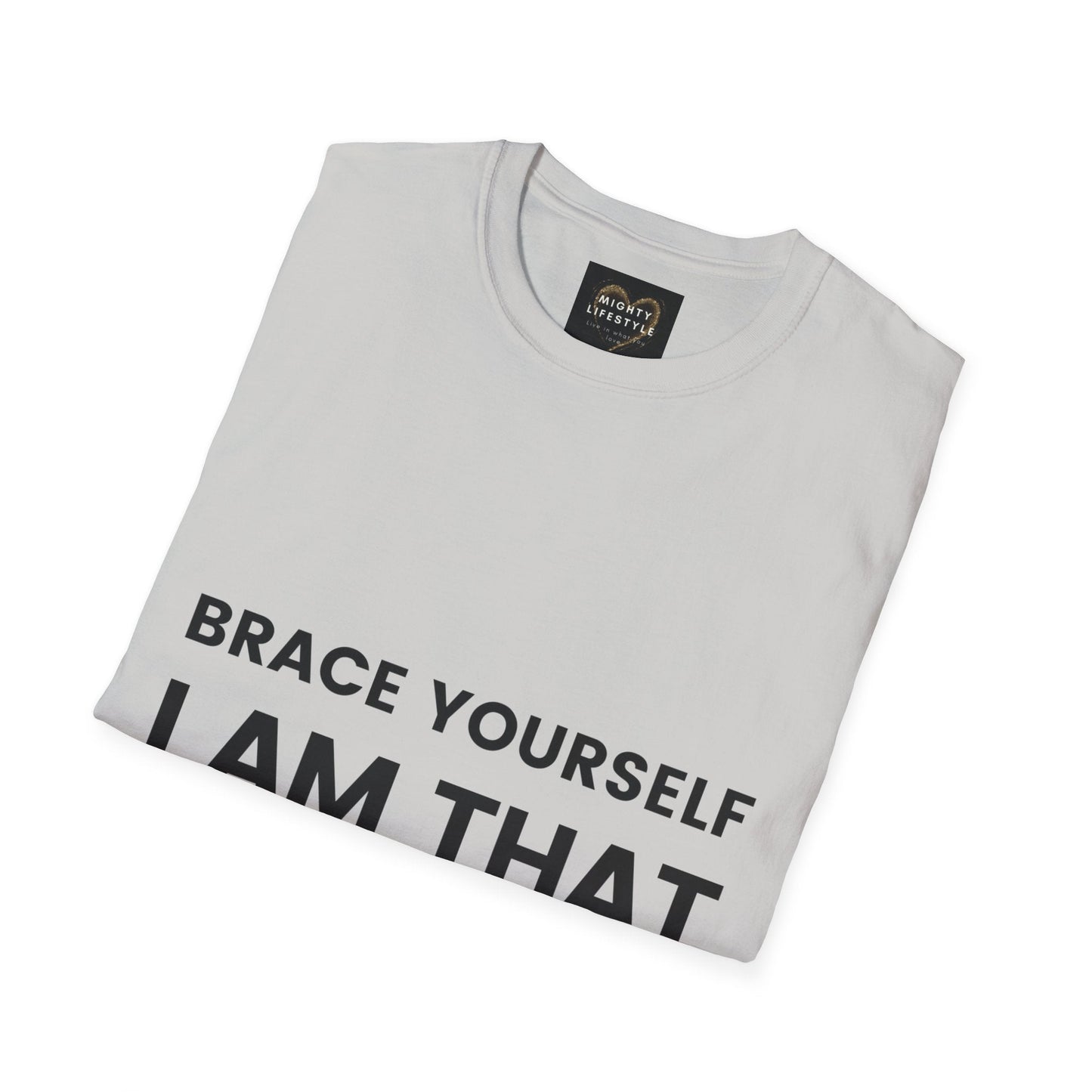 Brace Yourself I Am That Coach | Basketball Shirt | Sports Shirt | Baller Shirt | Mighty Lifestyle | Softstyle T-Shirt - Mighty Lifestyle