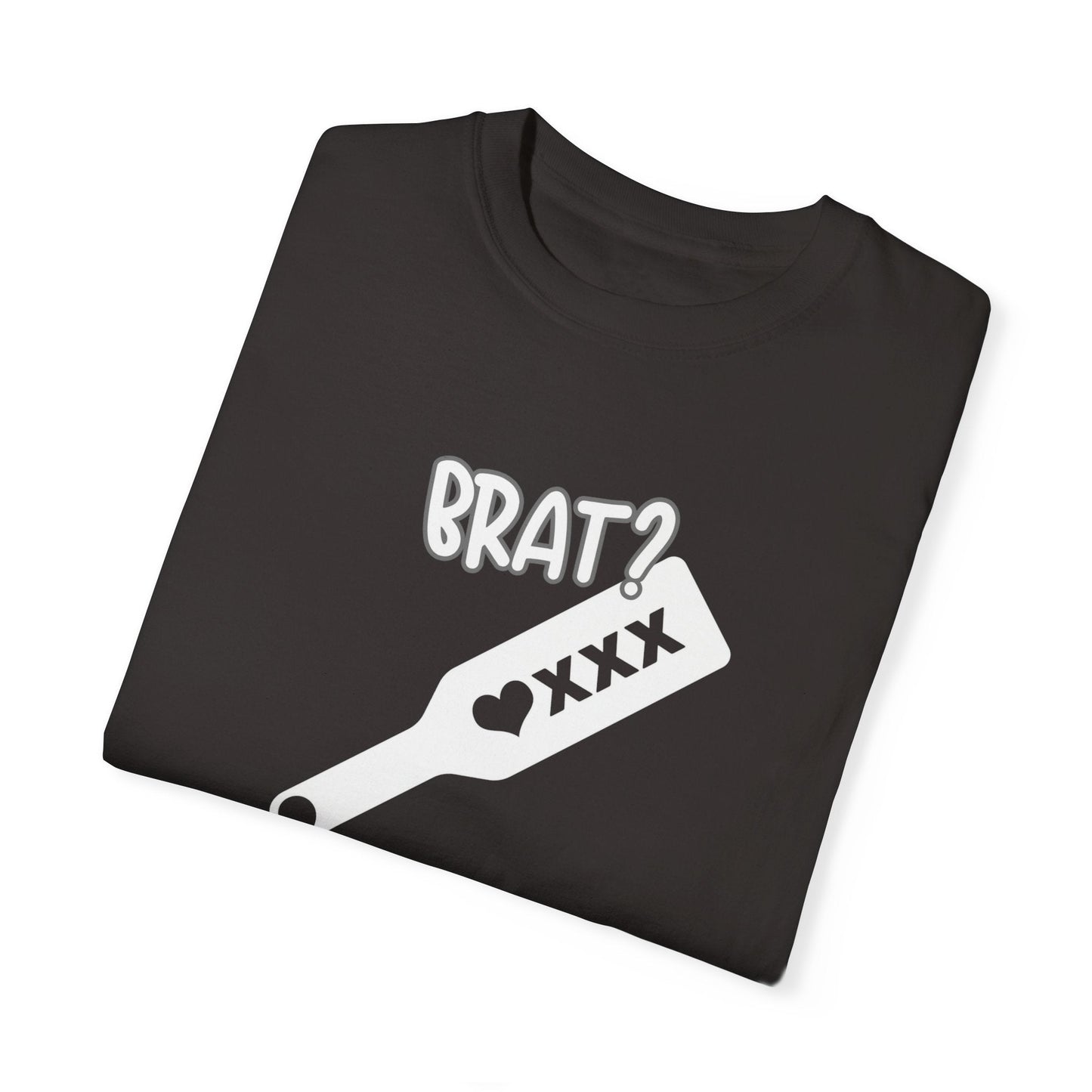 Brat, Brat Shirt, Sub_Dom Tee, Unisex Garment - Dyed T-shirt - Mighty Lifestyle