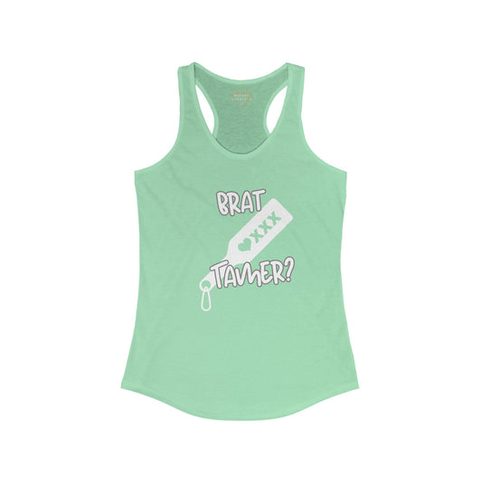 Brat Tamer Tank, Brat Tamer, Tank Top, Brat Tank, Sexy Tank, Women's Ideal Racerback Tank - Mighty Lifestyle