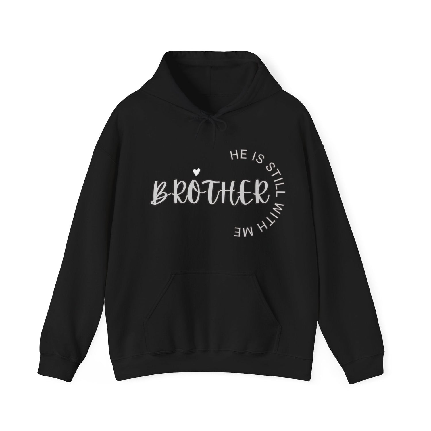 Brother He is Still with Me, Memorial, RIP, Now an Angel, Gone but not forgotten Hoodie, Unisex Heavy Blend™ Hooded Sweatshirt - Mighty Lifestyle