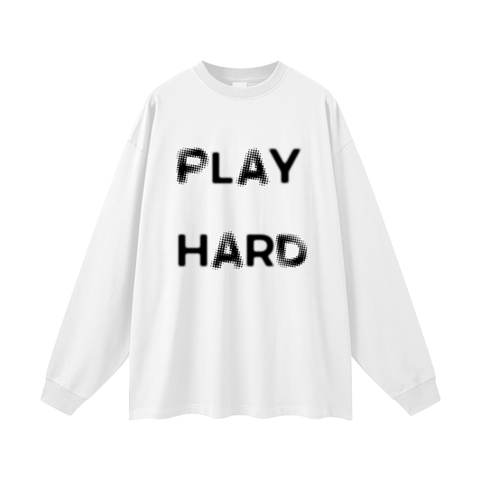 Play Hard Oversized Unisex Long Sleeve T-Shirt