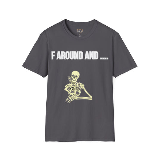 F Around And...Shirt, FAFO, F around and find out, Shirt for men, Shirt for women, Parody Shirt, Sarcastic Shirt - Mighty Lifestyle