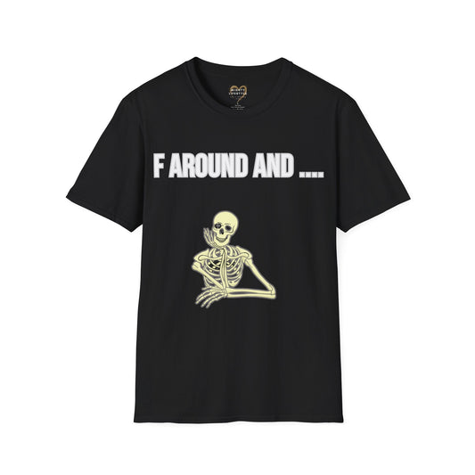 F Around And...Shirt, FAFO, F around and find out, Shirt for men, Shirt for women, Parody Shirt, Sarcastic Shirt - Mighty Lifestyle