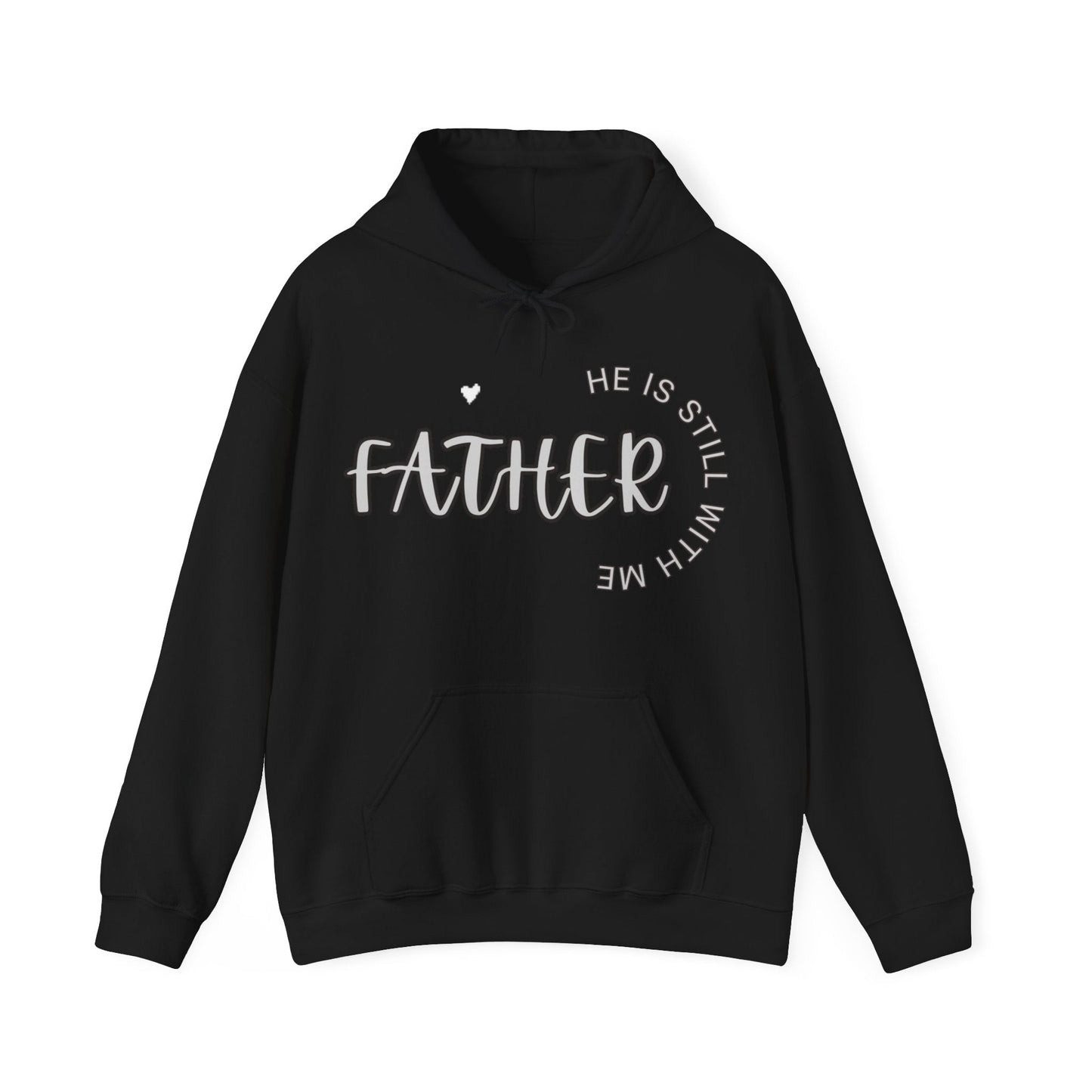 Father he is Still with Me, Memorial, RIP, Now an Angel, Gone but not forgotten Hoodie, Unisex Heavy Blend™ Hooded Sweatshirt - Mighty Lifestyle