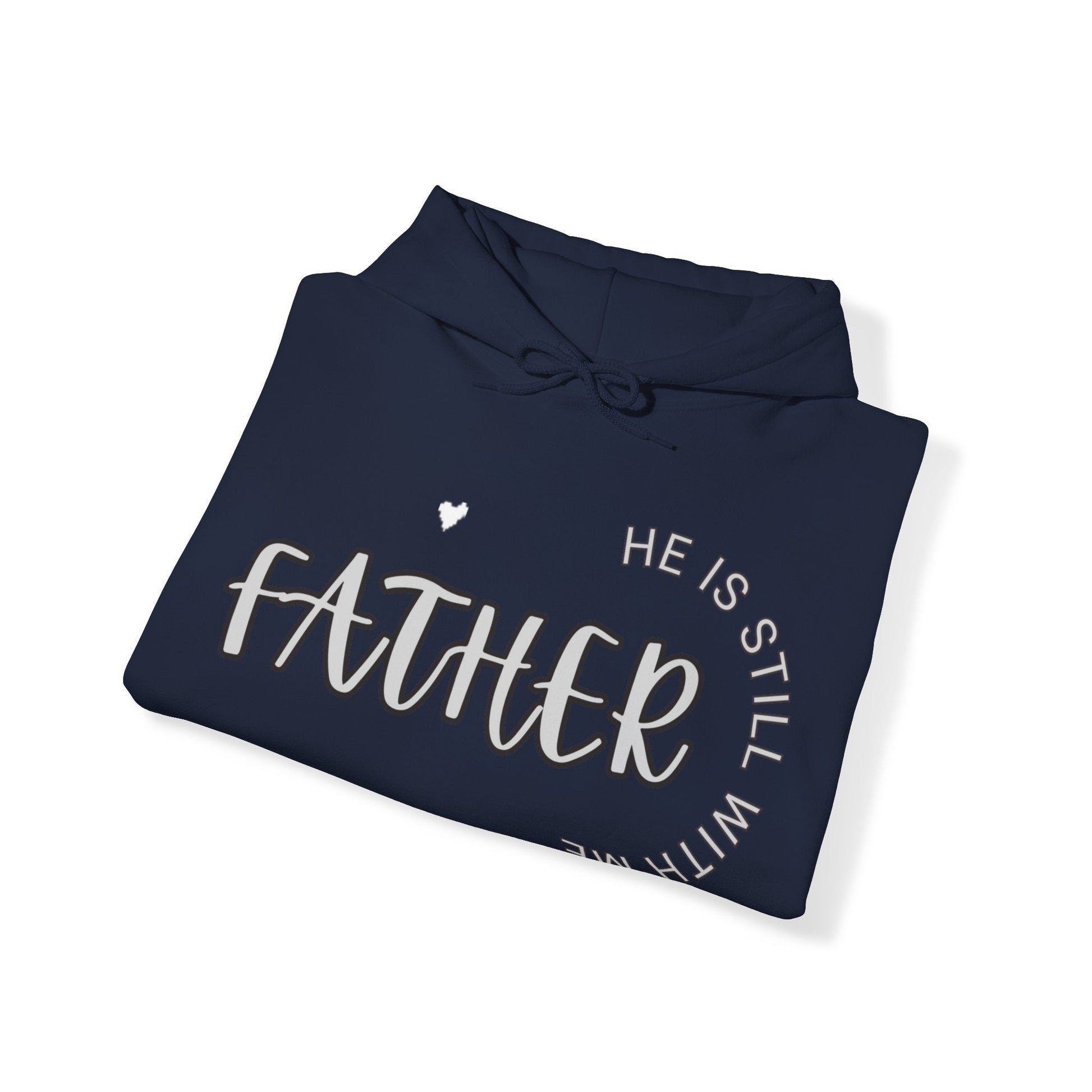 Father he is Still with Me, Memorial, RIP, Now an Angel, Gone but not forgotten Hoodie, Unisex Heavy Blend™ Hooded Sweatshirt - Mighty Lifestyle