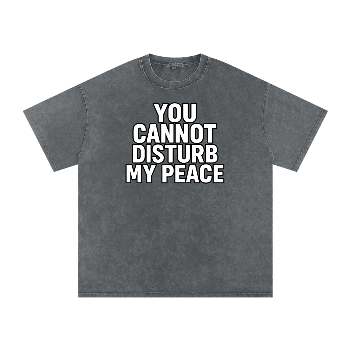 Snow Washed You Cannot Disturb My Peace Shirt | Unbothered Tee | Self Care Quote T-Shirt | Unisex Streetwear Top | Loose Fit 100% Cotton Graphic Tee | Mindful Fashion